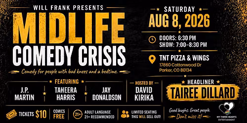 Midlife Comedy Crisis hosted by David Kirika| Parker  CO