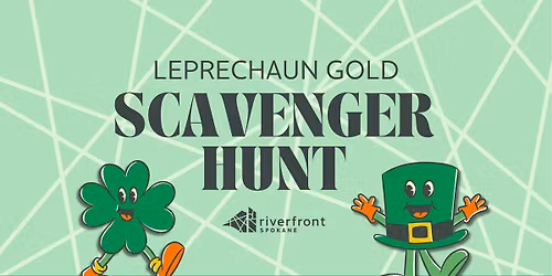 Leprechaun Gold Scavenger Hunt at Riverfront Spokane
