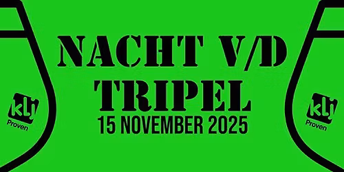 Nacht vd Tripel ~ KLJ Proven 