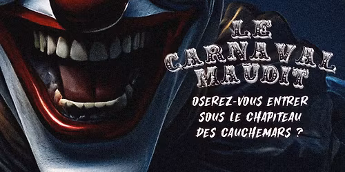 Le Carnaval Maudit \ud83c\udfaa\ud83e\udd21