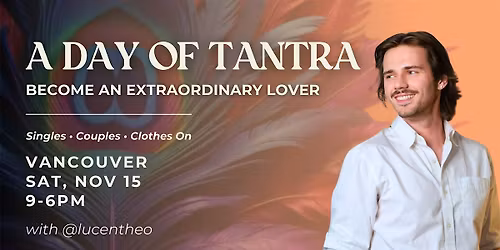A Day of Tantra: Become an Extraordinary Lover