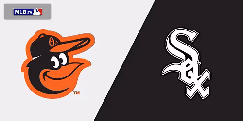 Baltimore Orioles at Chicago White Sox
