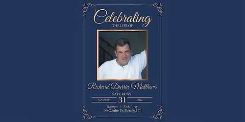 Celebrating the Life of Richard Darrin Matthews