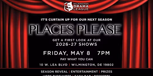 Places Please: Wilmington Drama League 2026-27 Season Reveal Party