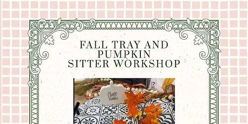 Tray and Reversible Pumpkin Wood Decor Class
