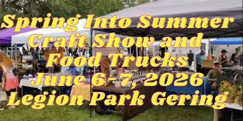 3rd Annual Spring Into Summer Craft Show and Food Vendors