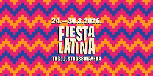 Fiesta Latina Zagreb 2026
