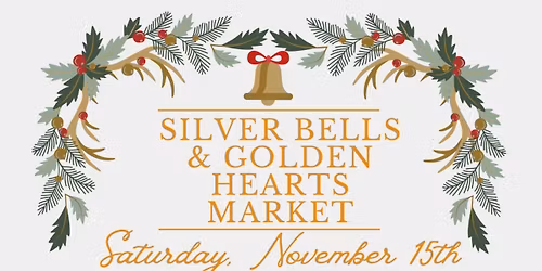 Silver Bells & Golden Hearts Market