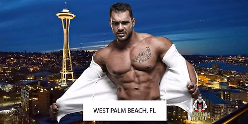 Muscle Men Male Strippers Revue & Male Strip Club Shows West Palm Beach, FL