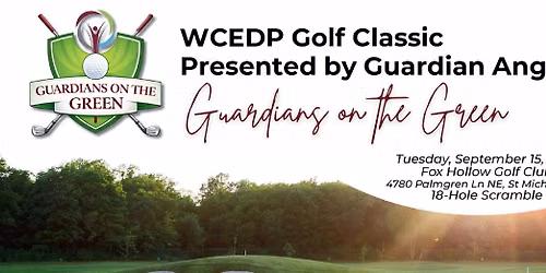 Guardians on the Green - WCEDP Golf Classic Presented by Guardian Angels