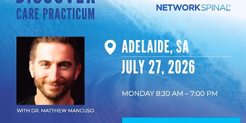 NetworkSpinal Discover Care Practicum with Dr. Matthew Mancuso