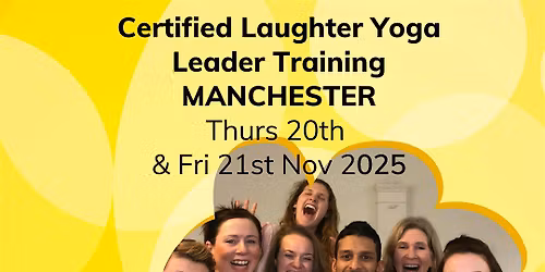 Nov 2025 Laughter Yoga Leader Training - Manchester