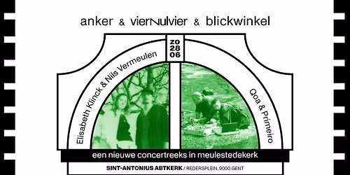 Elisabeth Klinck & Nils Vermeulen + Qoa & Primeiro | Meulestedekerk