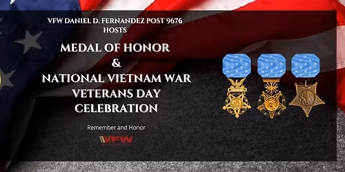 2026 MEDAL OF HONOR & NATIONAL VIETNAM WAR VETERANS DAY CELEBRATION