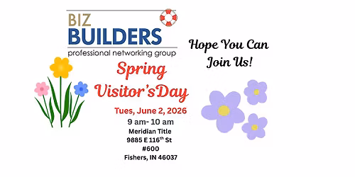BizBuilders Networking - Spring Visitor's Day- Tue. June 2, 2026,9 - 10 am!