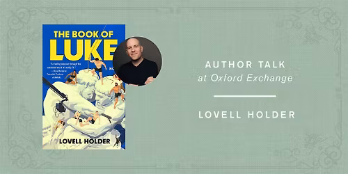 Lovell Holder | THE BOOK OF LUKE