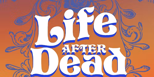 Life After Dead at River Street!