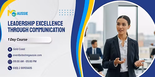 Leadership Excellence Through Communication \u2013 1 Day Course | Gold Coast