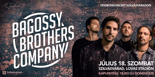 Bagossy Brothers Company koncert Szilv\u00e1sv\u00e1radon