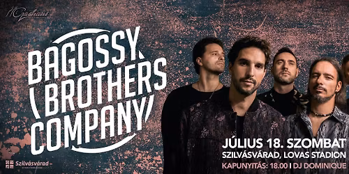 Bagossy Brothers Company koncert Szilv\u00e1sv\u00e1radon