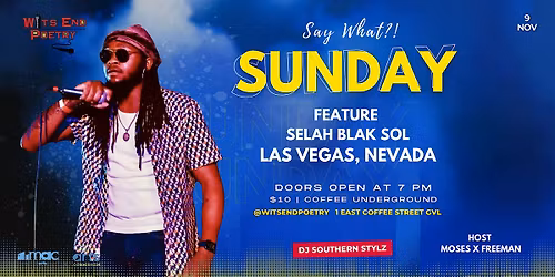 Say What?! Open Mic and Feature Selah Blak Sol at Coffee Underground