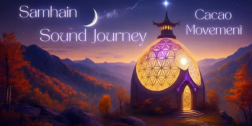Samhain Sound Journey with Cacao & Movement @ The StarHouse with Tarag\u00e1pe
