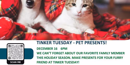Tinker Tuesday: Pet Present
