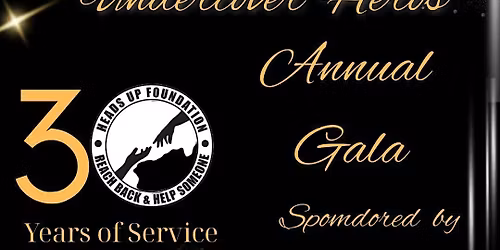 Heads Up Foundation Under Cover Hero Celebrating 30 Years of Service Gala