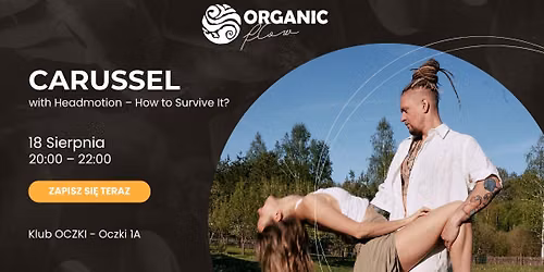\ud83d\udd25 CARUSSEL with Headmotion \u2013 How to Survive It? Masterclass z Pati & Luke