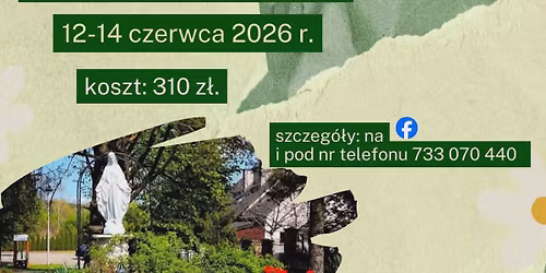 Duchowe Spa z Fundacj\u0105 Quo Vadis w dniach 12-14.06.2026 r.