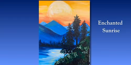 Enchanted Sunrise! Class