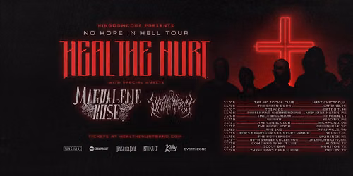 Heal The Hurt: No Hope In Hell Tour in Detroit, MI