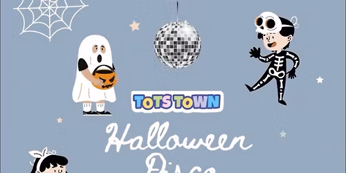 Halloween at Tots Town \ud83c\udf83\ud83d\udc7b