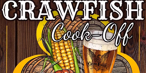 Crying Eagle's 5th Annual Crawfish Cook-Off