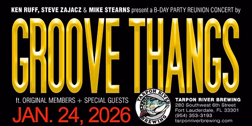 GROOVE THANGS Reunion @ Tarpon River Brewing