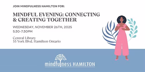 Mindful Evening: Connecting & Creating Together