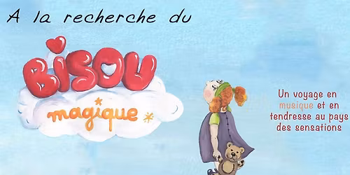 A la recherche du bisou magique