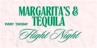 TEQUILA TUESDAYS!
