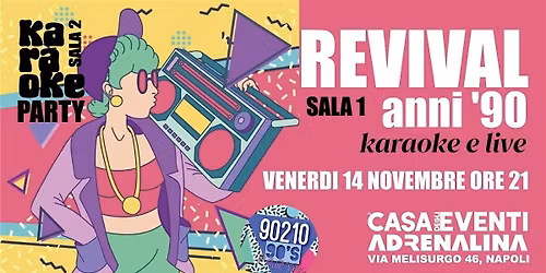 Revival anni 90 all'Adrenalina!