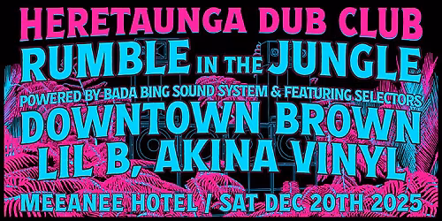 Heretaunga Dub Club - Rumble in the Jungle