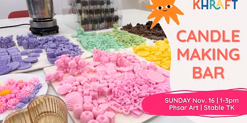 Candle Making Workshop @Phsar Art