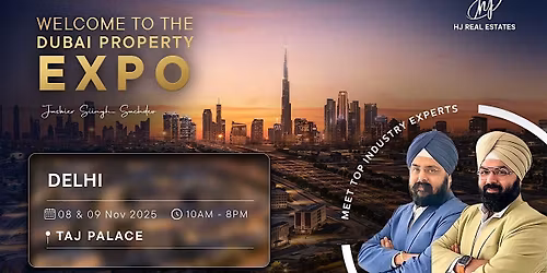 Upcoming Dubai Real Estate Expo in Delhi - Free Registration