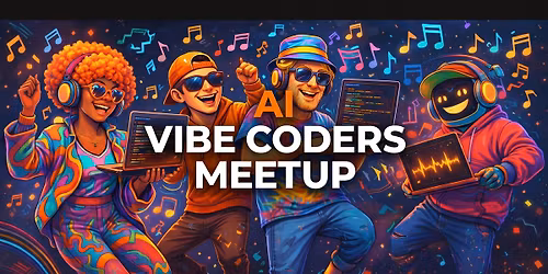 VIBEBUILD: Vibe Coding with AI  Meetup