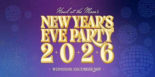 NYE 2026 | Howl at the Moon Kansas City