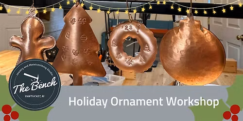 Holiday Ornament Workshop - Evening Workshop