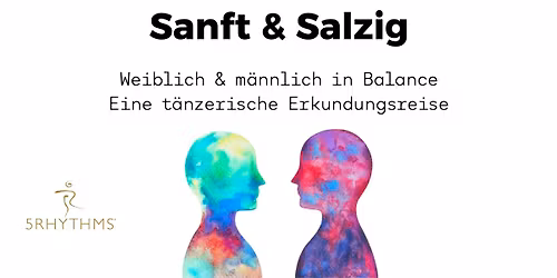 Sanft & Salzig - 5Rhythmen Workshop mit Felicitas Franz