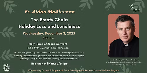 The Empty Chair: Holiday Loss and Loneliness with Fr. Aidan McAleenan