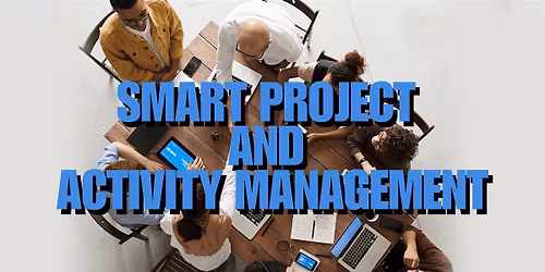 SMART PROJECT & ACTIVITY MANAGEMENT