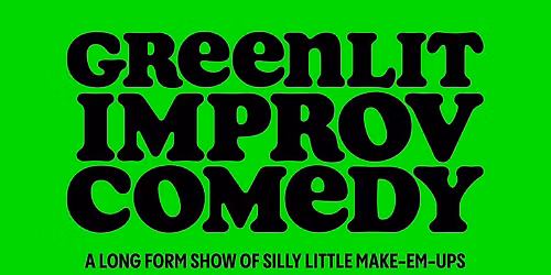 GreenLit Improv Comedy