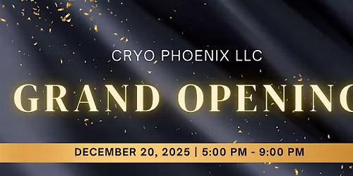 Cryo Phoenix LLC Presents Grand Opening & Hiring Event!